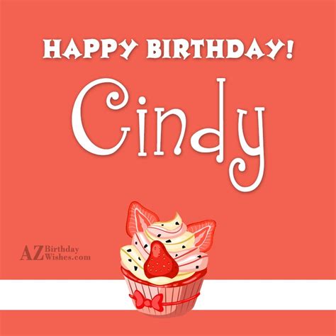 Happy Birthday Cindy - AZBirthdayWishes.com