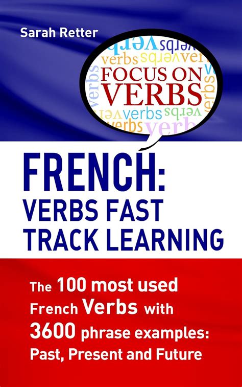 Amazon FRENCH VERBS FAST TRACK LEARNING The 100 Most Used French