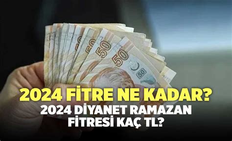 2024 Fitre Ne Kadar 2024 Diyanet Ramazan Fitresi Kaç TL Denizli