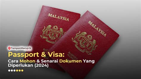 Passport Dan Visa Cara Mohon And Senarai Dokumen Yang Diperlukan 2024 Tempat Menarik