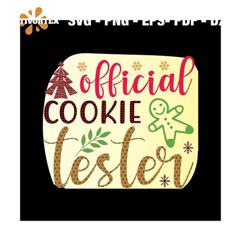 Official Cookie Tester Svg Christmas Svg Official Cookie S Inspire