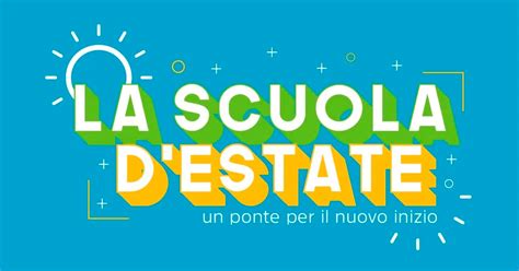 Scuole Aperte Destate Piano Estate 2023 24 E 2024 25 Istituto