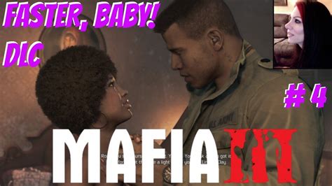 Mafia Iii Faster Baby Dlc Gameplay Walkthrough Fast Cars And Hot