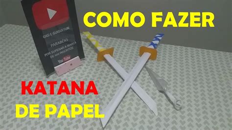 COMO FAZER UMA KATANA DE PAPEL MUITO FÁCIL YouTube