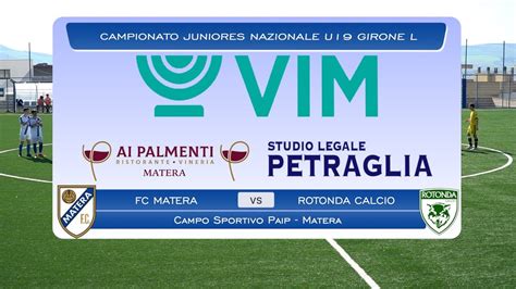 U Highlights Fc Matera Rotonda Calcio Campionato Nazionale