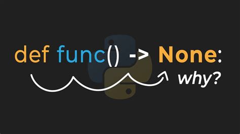 Why I Explicitly Return “none” In All My Functions Python Youtube