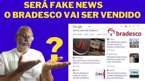 A JBS VAI COMPRAR O BANCO BRADESCO VERDADE ISSO É BOM PARA QUEM TEM