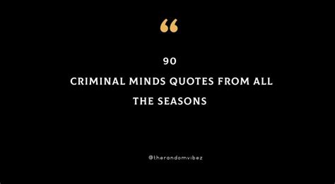 Top 90 Criminal Minds Quotes From All The Seasons