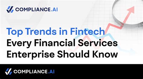 Top Trends In Fintech Every Financial Services Enterprise Should Know