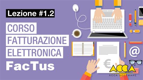 Corso Fatturazione Elettronica Factus Pa Acca Lez 1 2 Esempio