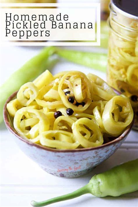 Pickled Banana Peppers (Canning Recipe) – Savoring The Good®