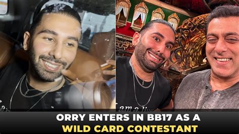 Orry The Internet Sensation Enters The Bigg Boss 17 House As A Wild Card Contestant Salman Khan