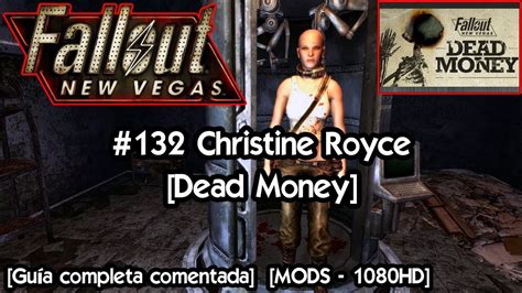 Christine Royce Dead Money 132 Fallout New Vegas 🎲 Gameplay Español Con Mods 🎲 Guia Completa