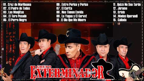 Grupo Exterminador Mix 30 Grandes Éxitos Canciones Puros Corridos