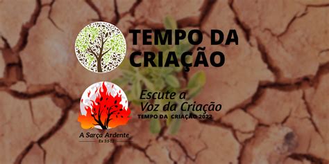 Tempo da Criação Escute a voz da Criação Instituto Humanitas