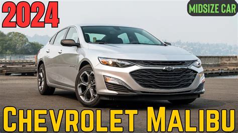 What Kind Of Vehicle Is The 2024 Chevrolet Malibu 2023 Chevrolet