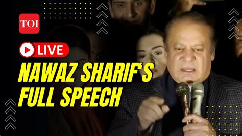 Pak Election Result Live Nawaz Sharif S Victory Speech And