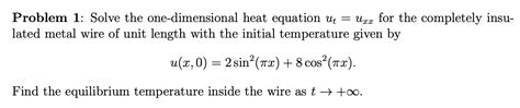 Solved Problem 1 Solve The One Dimensional Heat Equation