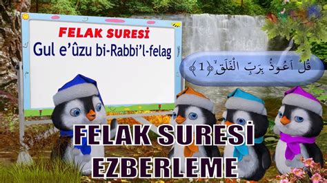 Felak Suresi Felak Suresi Ezberleme Çocuklar için Namaz Sureleri Surah