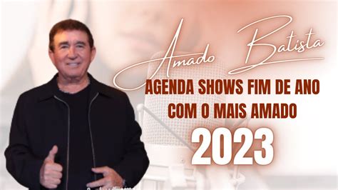 Amado Batista Agenda De Shows Dezembro 2023 YouTube