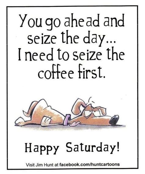 Funny Saturday Coffee Quotes ShortQuotes Cc