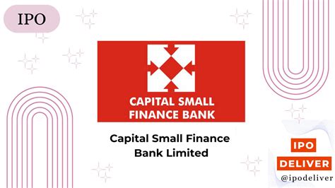 Capital Small Finance Bank IPO Dates, Price Band, Rating, GMP, Analysis ...