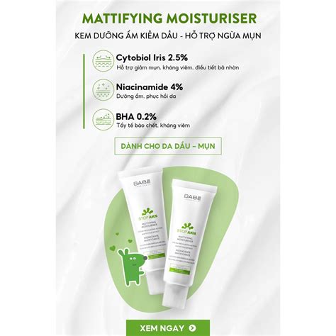 CHÍNH HÃNG TEM PHỤ Kem dưỡng BABÉ Stop AKN Mattifying Moisturiser