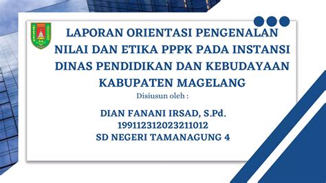 Laporan Orientasi Pengenalan Nilai Dan Etika Pppk Pada Instansi Dinas