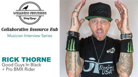 Wellness In Music An Interview With Rick Thorne Pro Bmx Rider Good