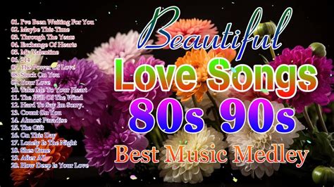 Beautiful Love Songs Of The 70s 80s And 90s Love Songs Of All Time Playlist Youtube