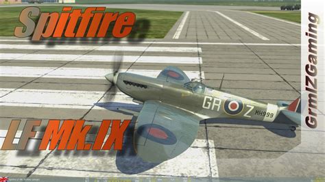 Dcs Spitfire Lf Mk Ix First Look Overview Youtube