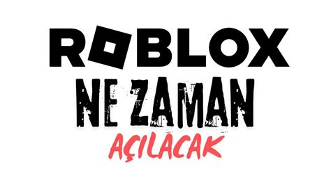 ROBLOX NE ZAMAN AÇILACAK ROBLOX NEDEN KAPANDI roblox YouTube