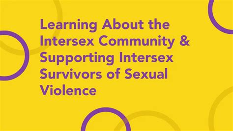 Learning About The Intermunity And Supporting Intersex Survivors Of Sexual Violence