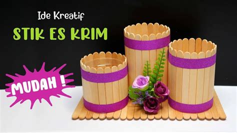 Ide Kreatif Tempat Pensil Stik Es Krim MUDAH Popsicle Stick Craft