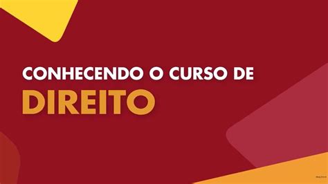 Conhecendo O Curso De Direito Youtube