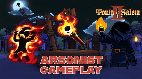 Coin Flip As Arsonist Town Of Salem Gameplay Youtube