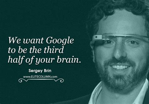 43 Sergey Brin Quotes That Will Motivate You 2023 Elitecolumn