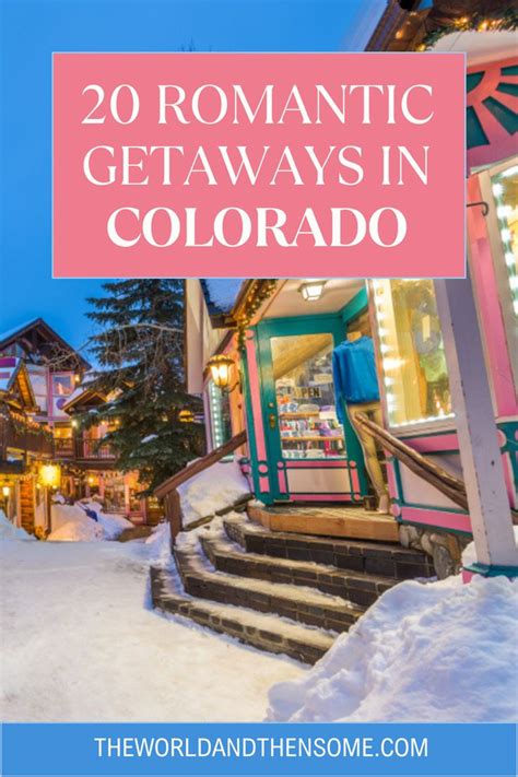 Romantic Getaways In Colorado Romantic Getaways Colorado