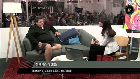 Alfredo Casero Entrevista Completa En El Observador Tv Youtube