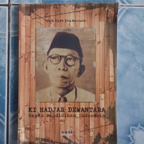 Jual Original Ki Hadjar Dewantara Bapak Pendidikan Indonesia Upik Dyah