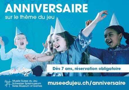 Musée du Jeu Son anniversaire au Musée du Jeu La Tour de Peilz