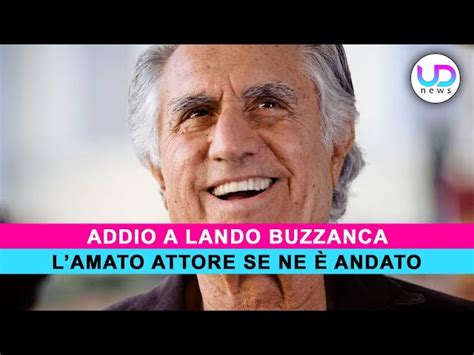 Lando Buzzanca È Morto Ecco Le Cause Del Decesso UD News