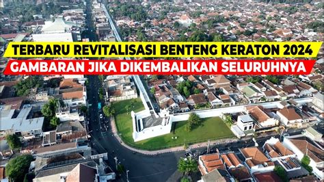 KONDISI TERBARU REVITALISASI BENTENG KERATON YOGYAKARTA 2024 SISI