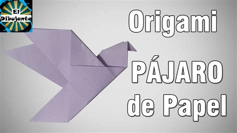 Como Hacer Un Pajaro De Papel Facil Y Rapido Paso A Paso En Origami