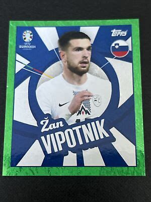 Topps Euro Stickers Svn Ptw Zan Vipotnik Green Parallel Rare Ebay