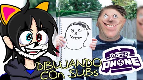 Pe Ve Pe En Gartic Phone Dibujando A Tios Con Subs Jugandoconsubs