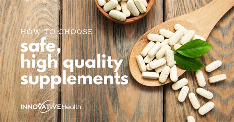 How to Choose Safe, High-Quality Dietary Supplements - Innovative Health