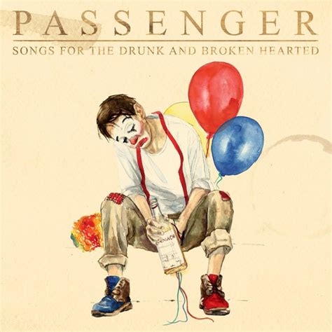 Passenger S Songs For The Drunk And Broken Hearted Album Is Out Now Sa Music News Magazine