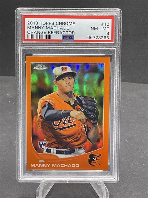 2013 MANNY MACHADO TOPPS CHROME ORANGE REFRACTOR ROOKIE CARD 12 PSA 8