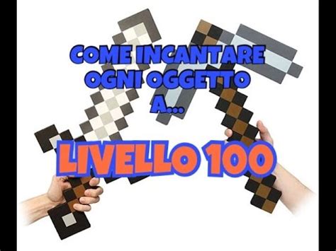 INCANTARE OGNI OGGETTO A LIVELLO 100 Minecraft Pe YouTube